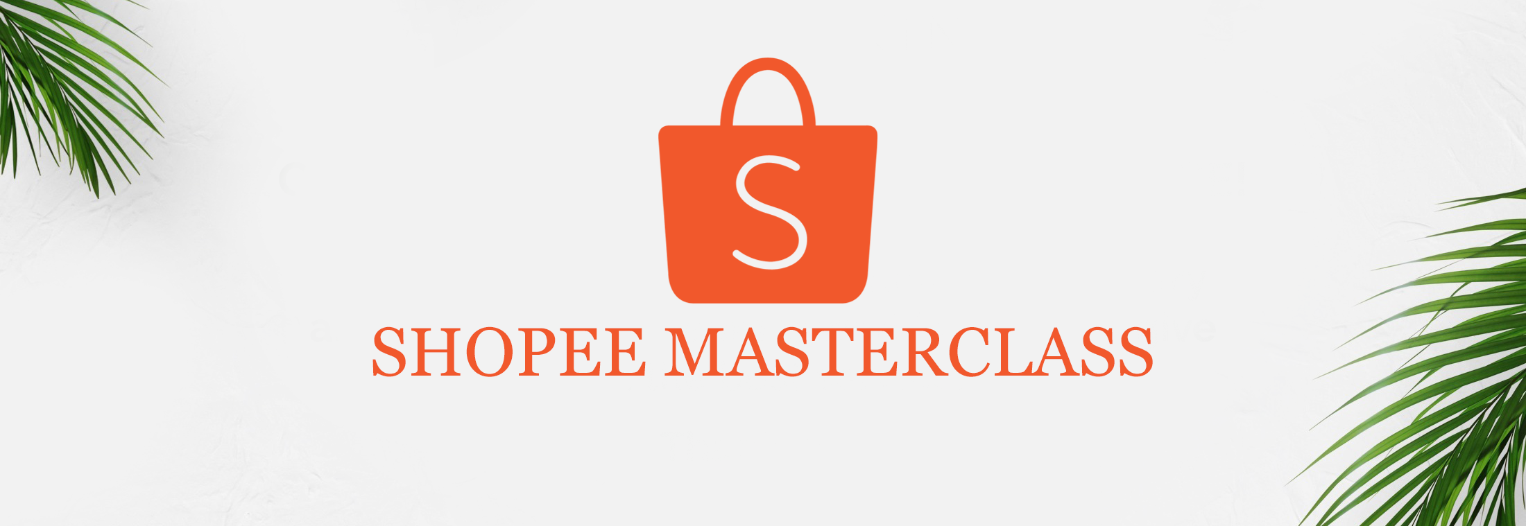 This Step-by-Step Masterclass Will Show You How To Start Shopee and Skyrocket your Sales